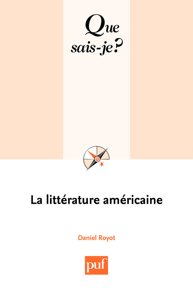 La littérature américaine - Daniel Royot - Que sais-je ?
