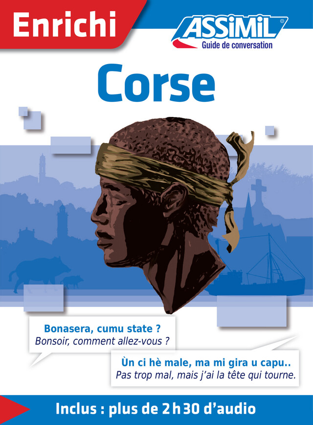 Corse - guide de conversation - Jeanne Lépidi, Nicolas Sorba - Assimil