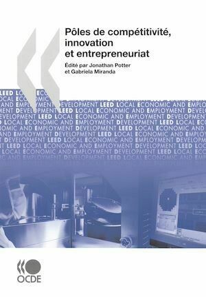 Pôles de compétitivité, innovation et entrepreneuriat - Collectif Collectif - Editions de l'O.C.D.E.
