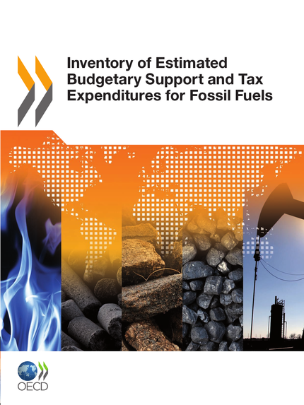Inventory of Estimated Budgetary Support and Tax Expenditures for Fossil Fuels -  Collective - OCDE / OECD