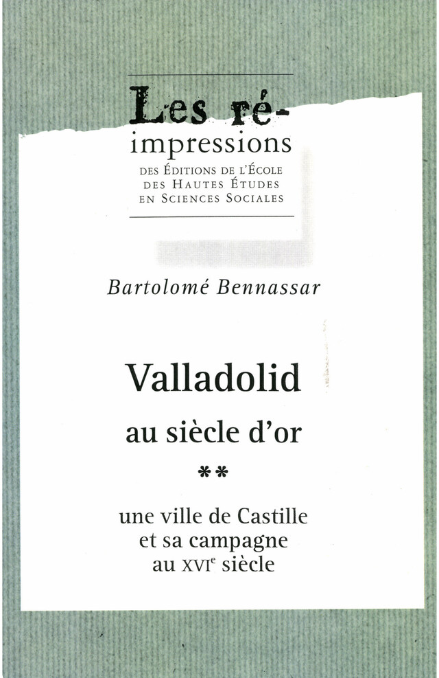 Valladolid au siècle d’or. Tome 2 - Bartolomé Bennassar - Éditions de l’École des hautes études en sciences sociales