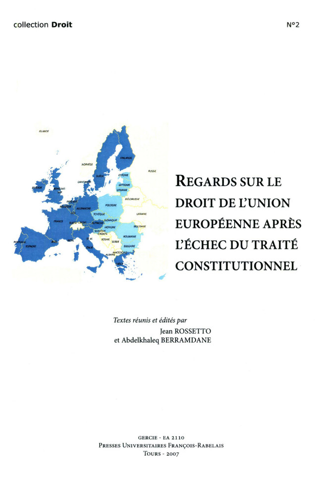 Regards sur le droit de l’Union européenne après l’échec du Traité constitutionnel -  - Presses universitaires François-Rabelais