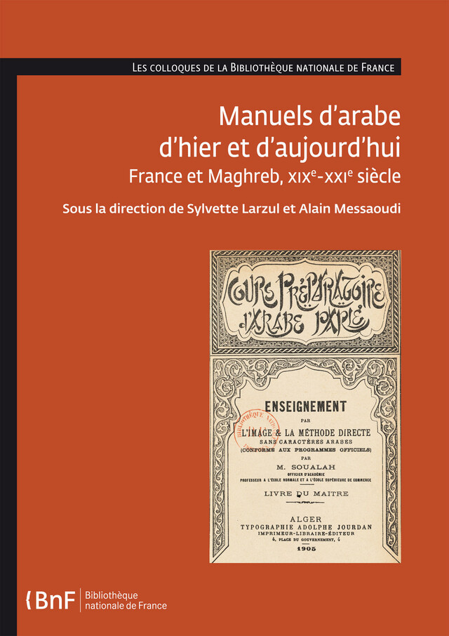 Manuels d’arabe d’hier et d’aujourd’hui -  - Éditions de la Bibliothèque nationale de France