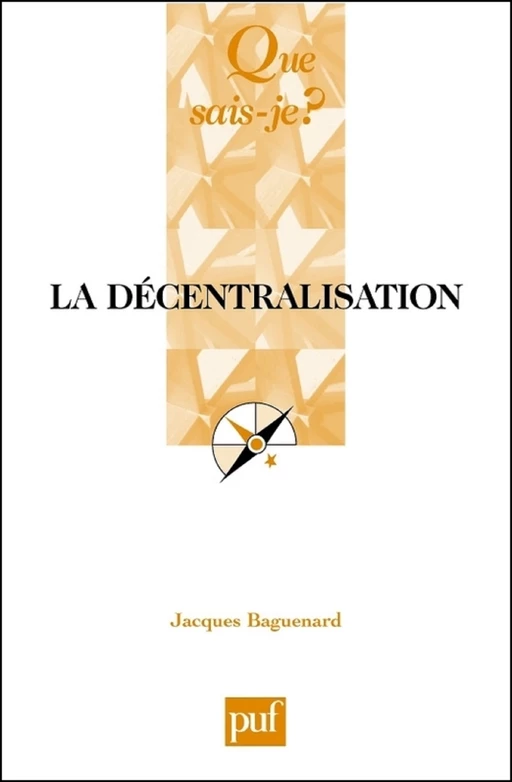 La décentralisation - Jacques Baguenard - Humensis