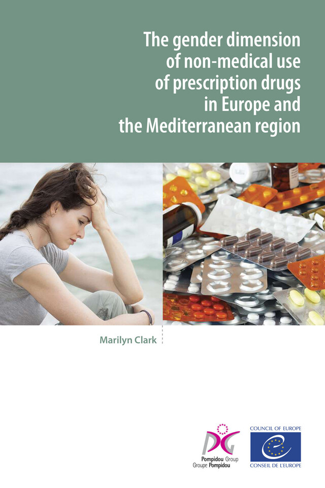 The gender dimension of non-medical use of prescription drugs in Europe and the Mediterranean region - Marilyn Clarke - Conseil de l'Europe