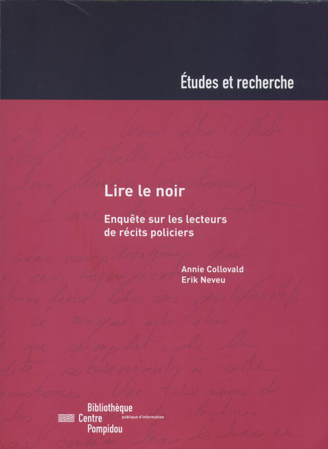 Lire le noir - Annie Collovald, Erik Neveu - Éditions de la Bibliothèque publique d’information