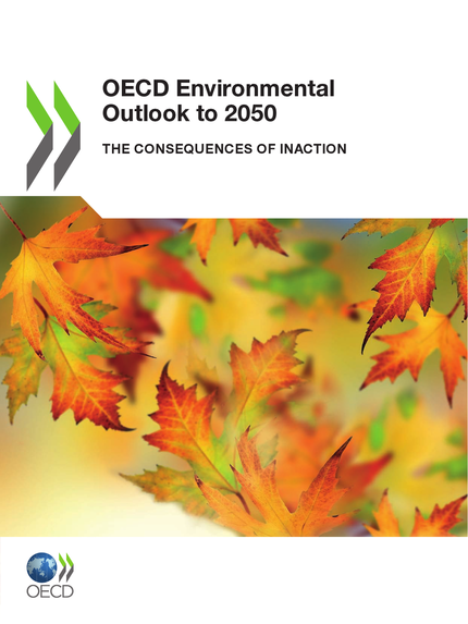 OECD Environmental Outlook to 2050 -  Collective - OCDE / OECD