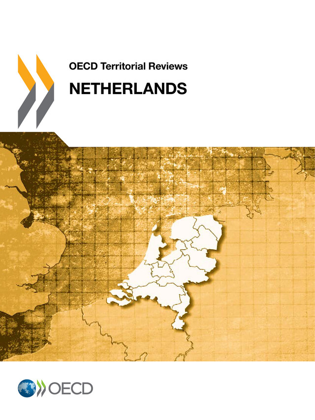 OECD Territorial Reviews: Netherlands 2014 -  Collective - OCDE / OECD