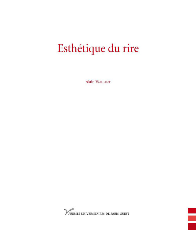 Esthétique du rire - Alain Vaillant - Presses universitaires de Paris Nanterre
