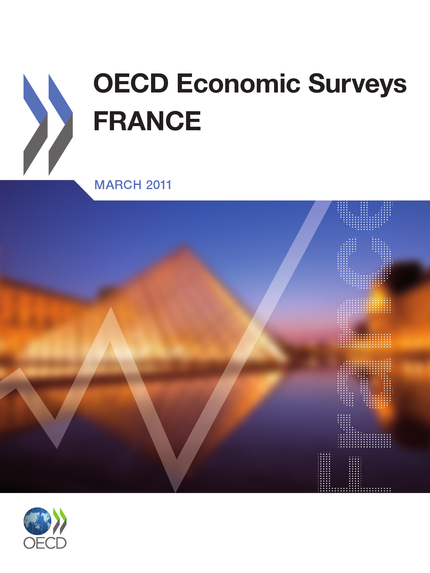 OECD Economic Surveys: France 2011 -  Collective - OCDE / OECD