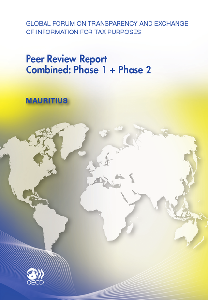 Global Forum on Transparency and Exchange of Information for Tax Purposes Peer Reviews: Mauritius 2011 -  Collective - OCDE / OECD