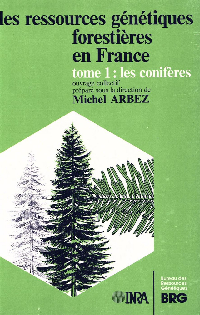 Les ressources génétiques forestières en France - Michel Arbez - Quæ