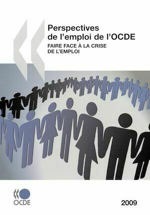 Perspectives de l'emploi de l'OCDE 2009 - Collectif Collectif - Editions de l'O.C.D.E.
