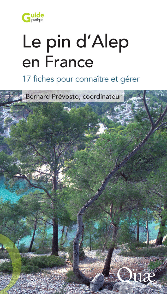 Le pin d'Alep en France - Prévosto Bernard - Quæ