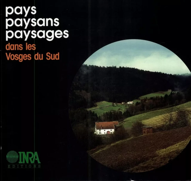 Pays Paysans Paysages dans les Vosges du sud - Joseph Bonnemaire, Jacques Brossier, André Brun, Marc Roux, Jean-Henri Teissier - Quæ