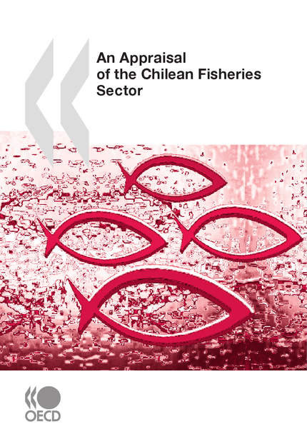 An Appraisal of the Chilean Fisheries Sector -  Collective - OCDE / OECD