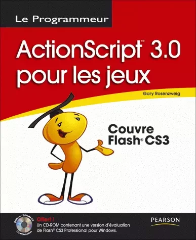 ActionScript 3.0 pour les jeux - Gary Rosenzweig - Pearson