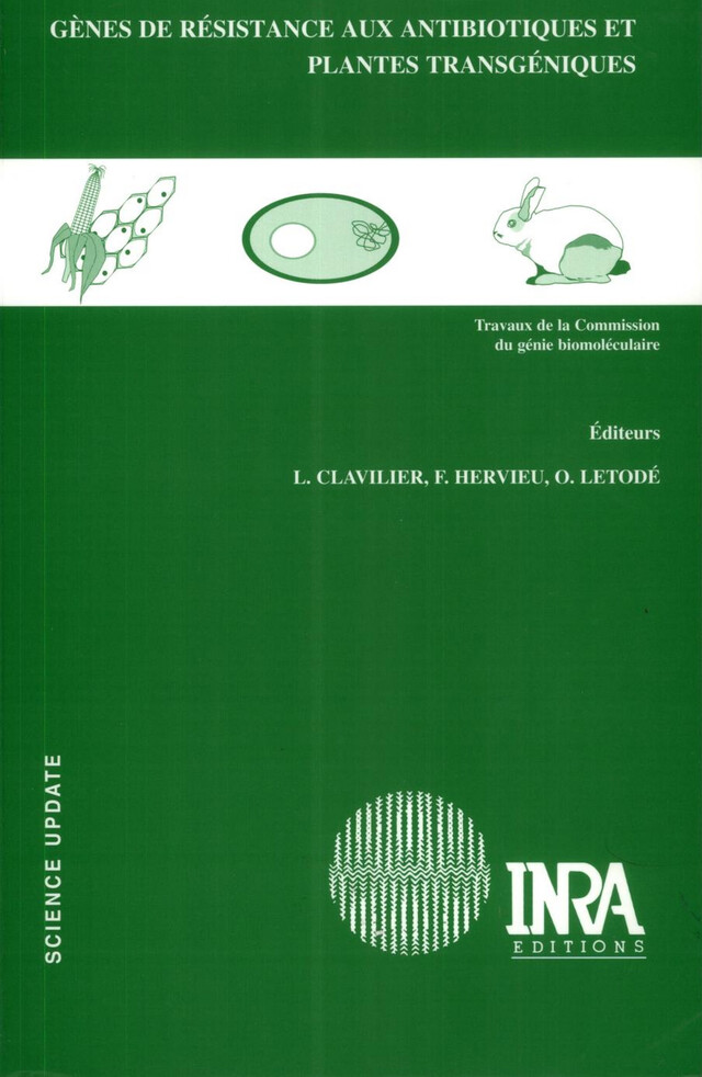 Gènes de résistance aux antibiotiques et plantes transgéniques - Léa Clavilier, François Hervieu, Olivier Letodé - Quæ
