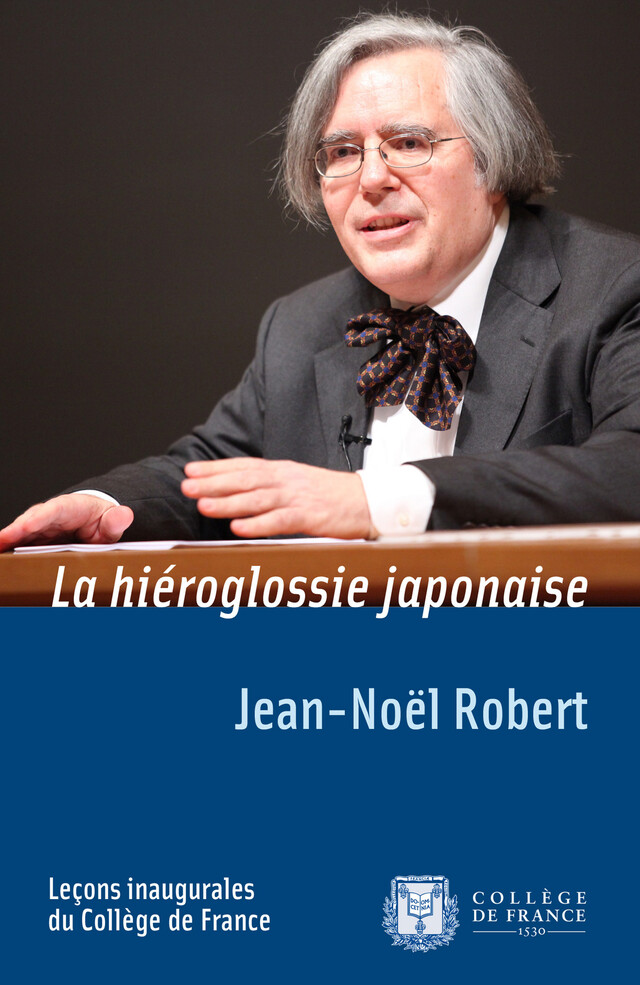 La hiéroglossie japonaise - Jean-Noël Robert - Collège de France