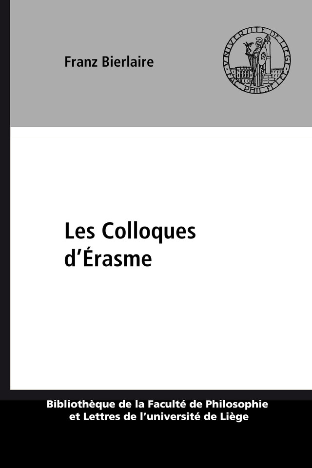 Les Colloques d’Érasme - Franz Bierlaire - Presses universitaires de Liège
