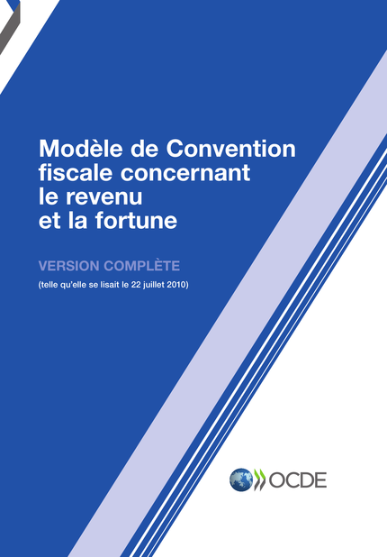 Modèle de Convention fiscale concernant le revenu et la fortune  2010 -  Collectif - OCDE / OECD