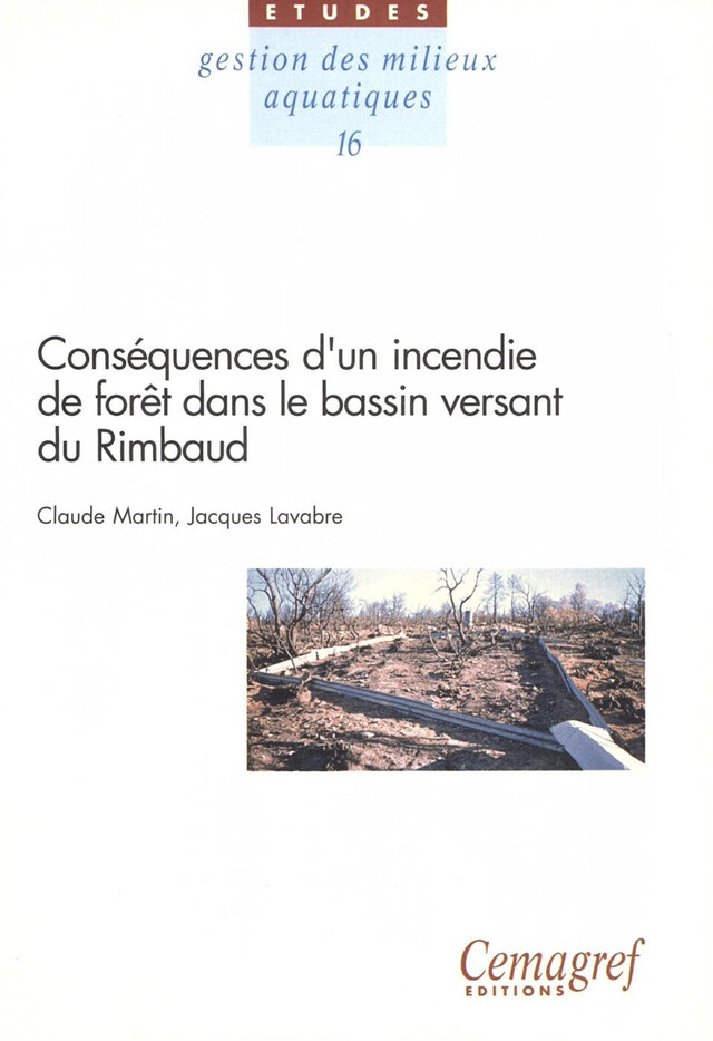 Conséquences d'un incendie de forêt dans le bassin versant du Rimbaud - Jacques Lavabre, Claude Martin - Quæ
