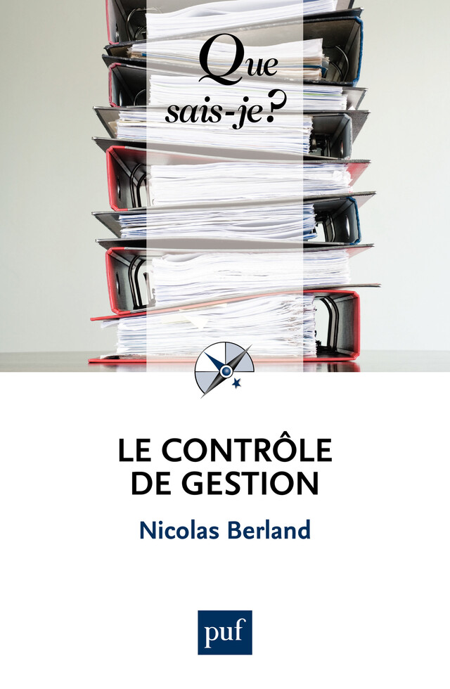 Le contrôle de gestion - Nicolas Berland - Que sais-je ?