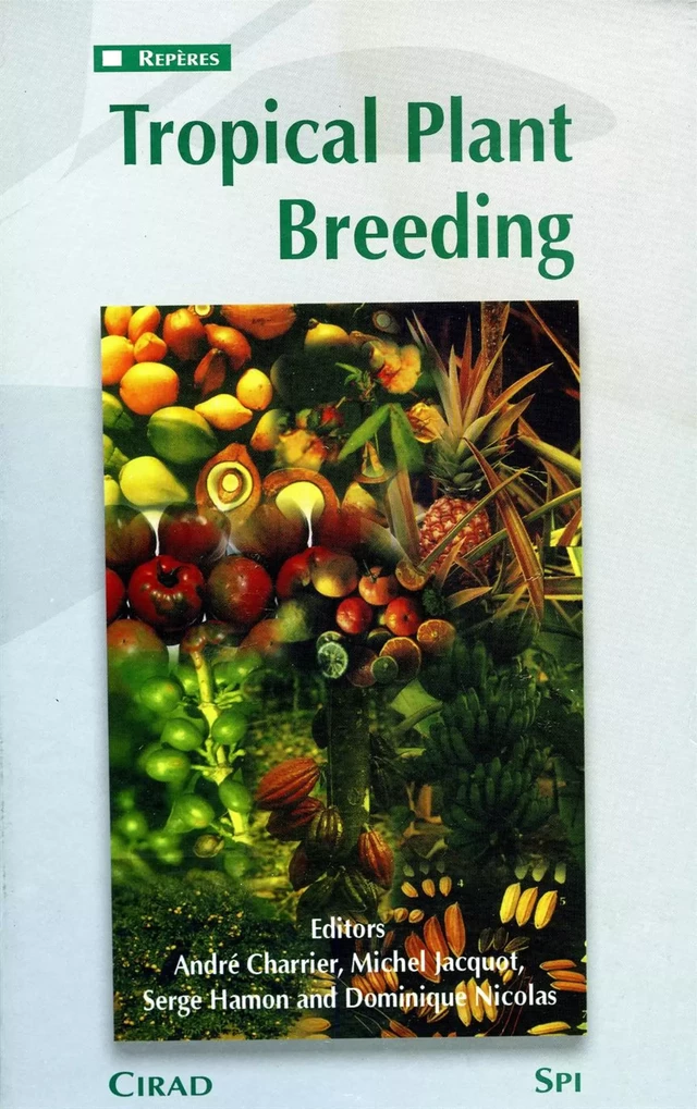 Tropical Plant Breeding - André Charrier, Michel Jacquot, Serge Hamon, Dominique Nicolas - Quæ