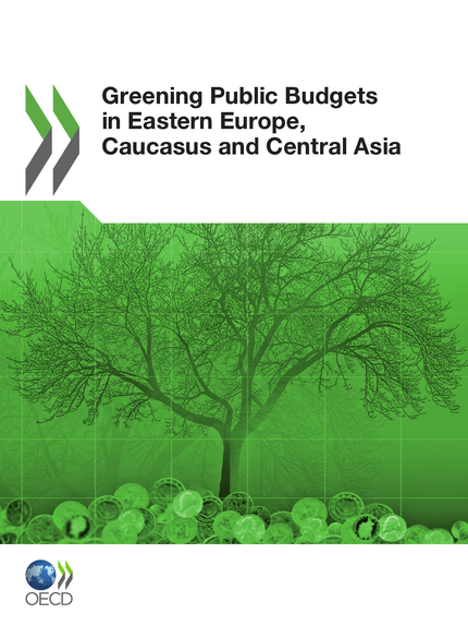 Greening Public Budgets in Eastern Europe, Caucasus and Central Asia -  Collective - OCDE / OECD