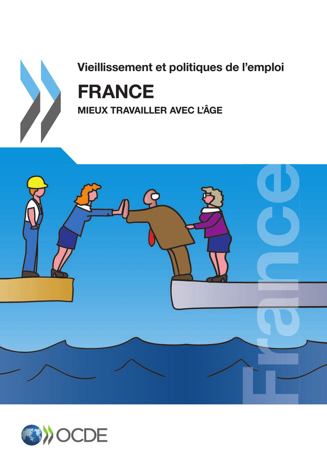 Vieillissement et politiques de l'emploi : France 2014 -  Collectif - OCDE / OECD