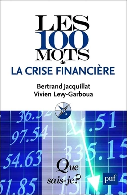 Les 100 mots de la crise financière