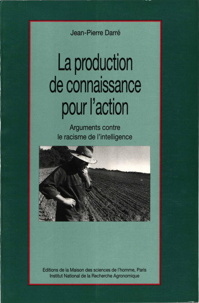 La production de connaissance pour l'action - Jean-Pierre Darré - Quæ