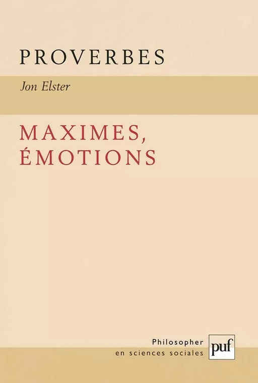 Proverbes, maximes, émotions - Jon Elster - Humensis