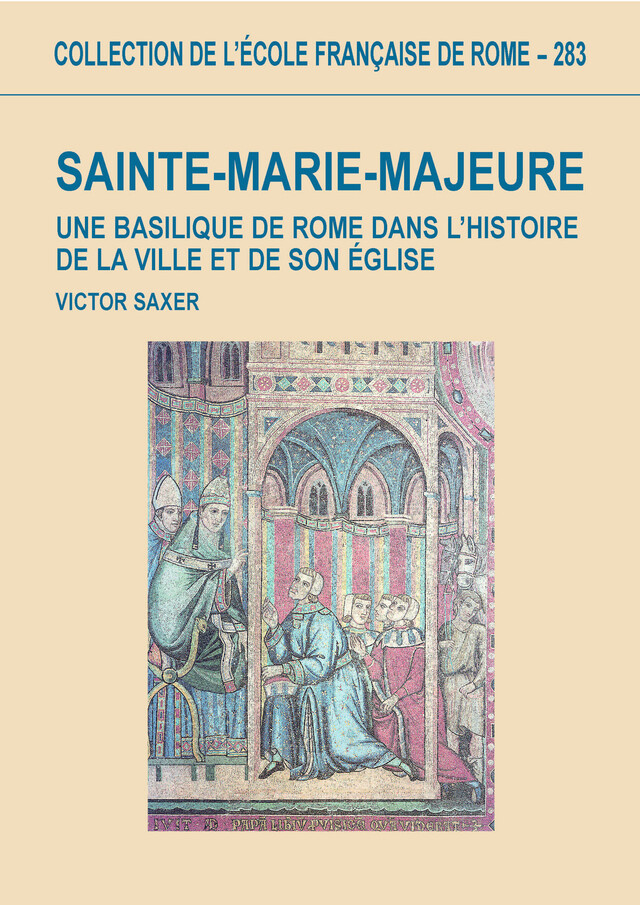 Sainte-Marie-Majeure - Victor Saxer - Publications de l’École française de Rome