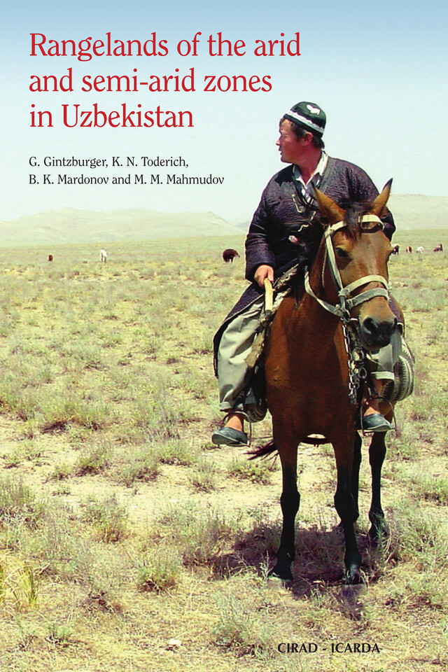 Rangelands of the Arid and Semi-arid Zones in Uzbekistan - Gustave Gintzburger, K.N. Toderich, B.K. Mardonov, M. Mahmudov - Quæ