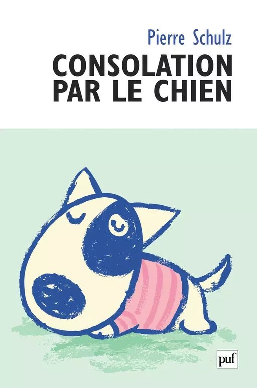 Consolation par le chien - Pierre Schulz - Humensis