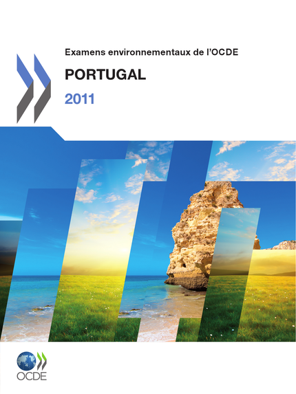 Examens environnementaux de l'OCDE : Portugal 2011 -  Collectif - OCDE / OECD