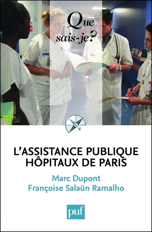 L'Assistance publique - Hôpitaux de Paris - Marc Dupont, Françoise Salaün Ramalho - Humensis