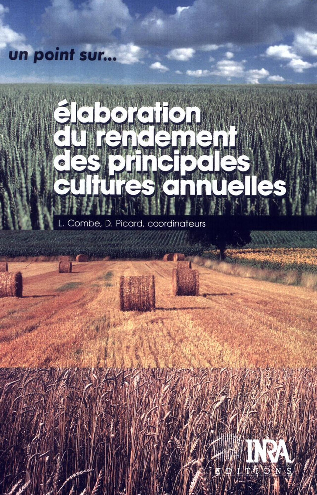Elaboration du rendement des principales cultures annuelles - Didier Picard, Laurette Combe - Quæ