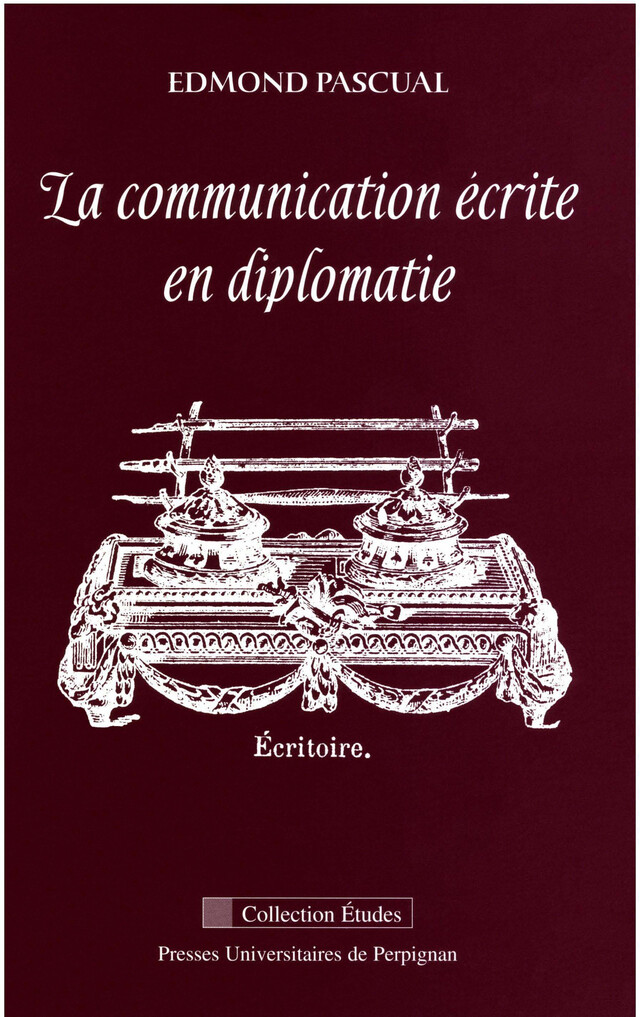 La communication écrite en diplomatie - Edmond Pascual - Presses universitaires de Perpignan