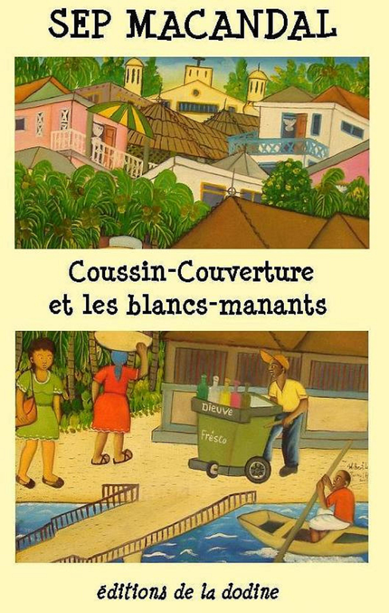 Coussin Couverture et les Blancs-Manants - Sep Macandal - Éditions de la dodine