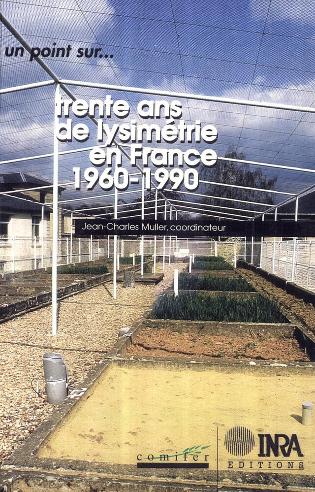 Trente ans de lysimétrie en France (1960-1990) - Jean-Charles Muller - Quæ