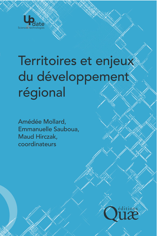 Territoires et enjeux du développement régional - Amédée Mollard, Emmanuelle Sauboua, Maud Hirczak - Quæ
