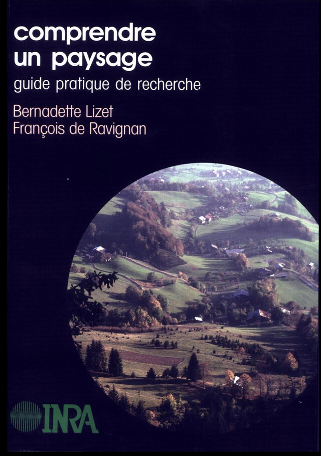 Comprendre un paysage : guide pratique de recherche - François de Ravignan, Bernadette Lizet - Quæ