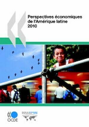 Perspectives économiques de l'Amérique latine 2010 - Collectif Collectif - Editions de l'O.C.D.E.