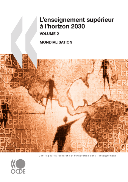 L'enseignement supérieur à l'horizon 2030 -- Volume 2 : Mondialisation -  Collectif - OCDE / OECD