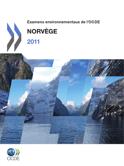 Examens environmentaux de l'OCDE: Norvège 2011 -  Collectif - OCDE / OECD