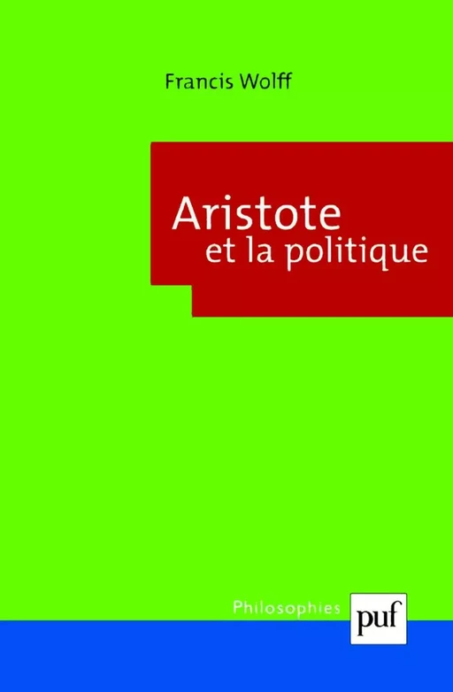 Aristote et la politique - Francis Wolff - Humensis