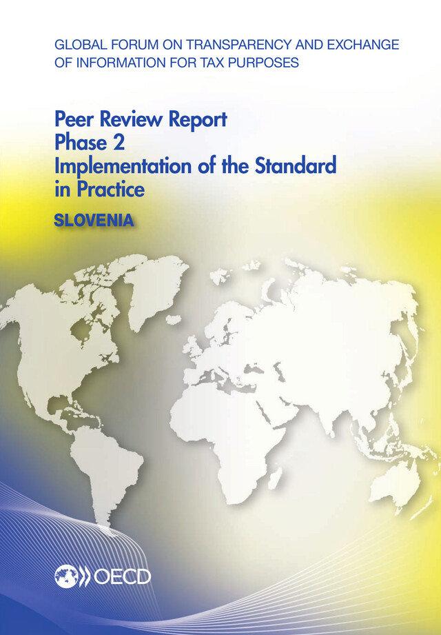 Global Forum on Transparency and Exchange of Information for Tax Purposes Peer Reviews: Slovenia 2014 -  Collective - OCDE / OECD