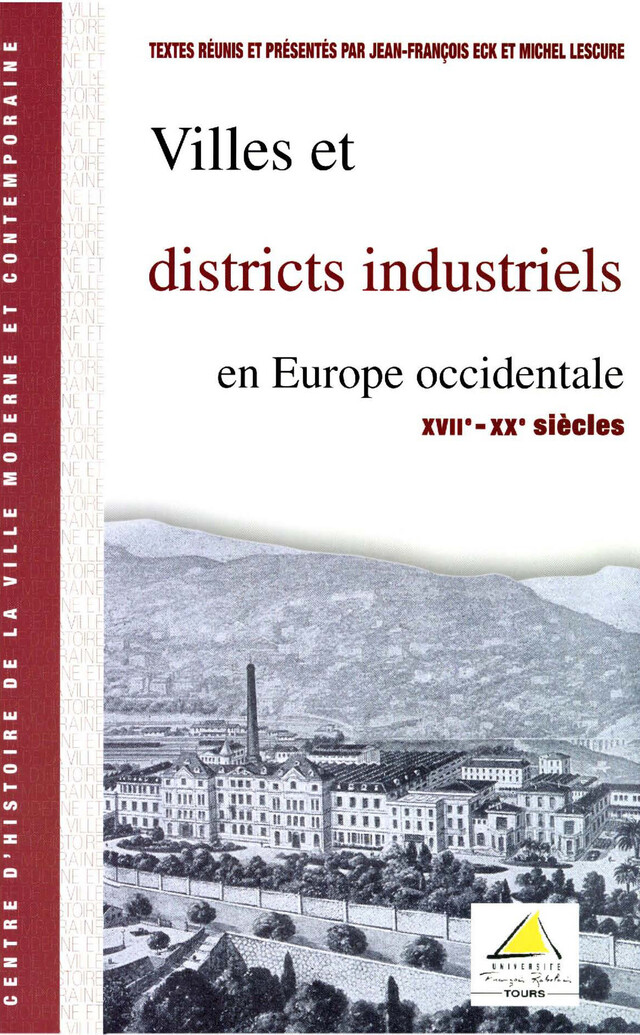 Villes et districts industriels en Europe occidentale (XVIIe-XXe siècle) -  - Presses universitaires François-Rabelais